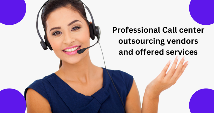 Call center outsourcing vendors